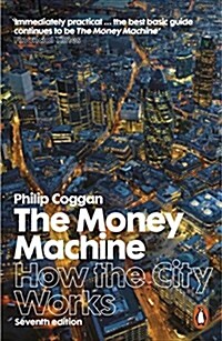 The Money Machine : How the City Works (Paperback)