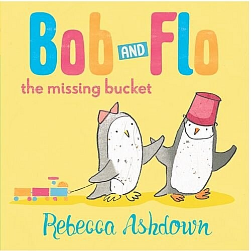 Bob and Flo and the Missing Bucket (Paperback)