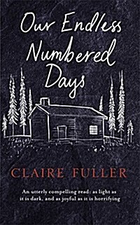 Our Endless Numbered Days (Hardcover)