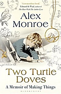 Two Turtle Doves : A Memoir of Making Things (Paperback)