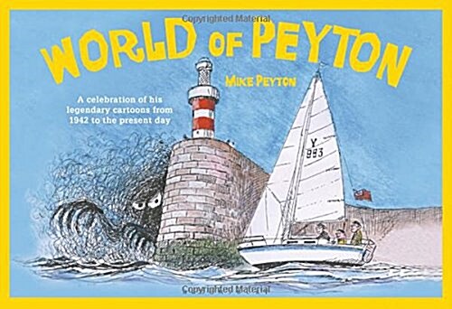 World of Peyton : A Celebration of His Legendary Cartoons from 1942 to the Present Day (Paperback)