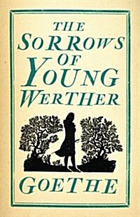 The Sorrows of Young Werther (Paperback)