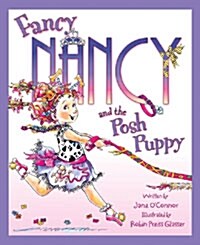 Fancy Nancy and the Posh Puppy (Paperback)