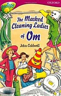 Oxford Reading Tree: Level 10: Treetops Stories: the Masked Cleaning Ladies of Om (Paperback)