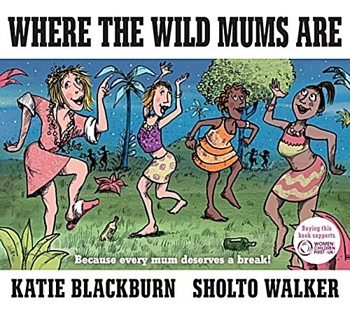 Where the Wild Mums are (Hardcover)
