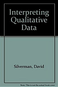 Interpreting Qualitative Data (Package, 4 Revised edition)