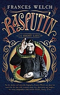 Rasputin : A short life (Paperback)