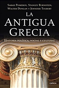 La Antigua Grecia: Historia Pol?ica Soc (Paperback)