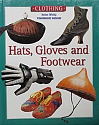 Hats, Glove, Footwear(clothing) (Library Binding)