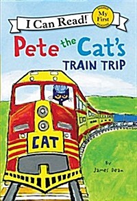 Pete the Cats Train Trip (Hardcover)