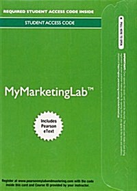 Mymarketinglab with Pearson Etext -- Access Card -- For Marketing: Real People, Real Choices (Hardcover, 8)