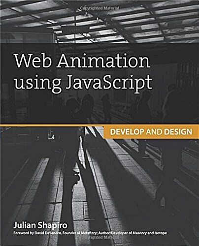Web Animation Using JavaScript: Develop & Design (Paperback)