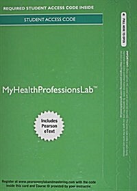 Mylab Health Professions with Pearson Etext -- Access Card -- For Pearsons Comprehensive Medical Assisting (Hardcover, 3)