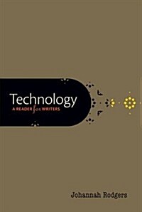 Technology: A Reader for Writers (Paperback)