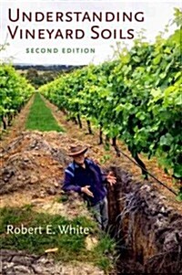 Understanding Vineyard Soils (Hardcover, 2, Revised)