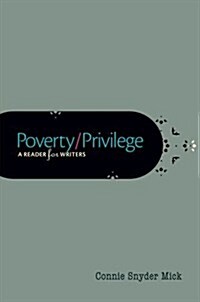 Poverty/Privilege: A Reader for Writers (Paperback)