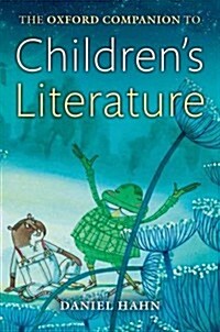 The Oxford Companion to Childrens Literature (Hardcover, 2 Rev ed)