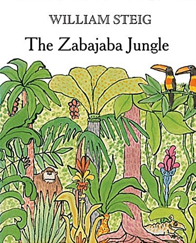 The Zabajaba Jungle: A Picture Book (Hardcover, 2)