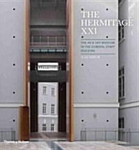 The Hermitage XXI : The New Art Museum in the General Staff Building (Hardcover)