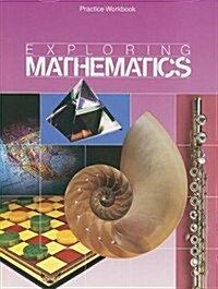 Exploring Mathematics Practice Workbook, Grade 6 (Paperback, Workbook)