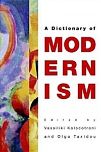 The Edinburgh Dictionary of Modernism (Hardcover)