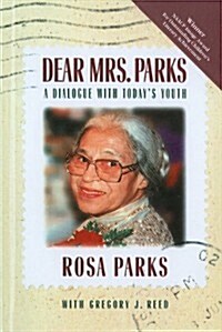 Dear Mrs. Parks: A Dialogue with Todays Youth (Prebound)