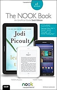 The Nook Book: An Unofficial Guide: Everything You Need to Know about the Samsung Galaxy Tab 4 Nook, Nook Glowlight, and Nook Reading (Paperback, 6)