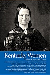 Kentucky Women: Their Lives and Times (Paperback)