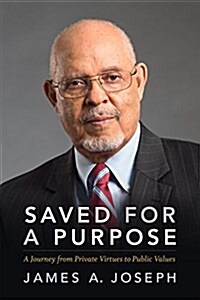 Saved for a Purpose: A Journey from Private Virtues to Public Values (Hardcover)