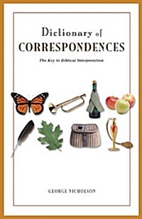 Dictionary of Correspondences: The Key to Biblical Interpretation (Paperback)