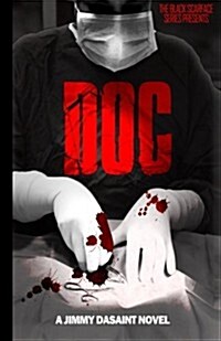 Black Scarface Series Presents DOC: Doc (Paperback)