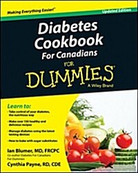 Diabetes Cookbook for Canadians for Dummies (Paperback, 2, Updated)