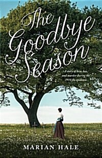 The Goodbye Season (Paperback)