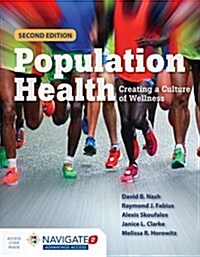 Population Health: Creating a Culture of Wellness (Paperback, 2, Revised)