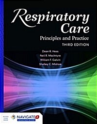 Respiratory Care: Principles and Practice: Principles and Practice (Paperback, 3, Revised)