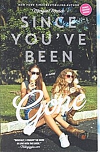 Since Youve Been Gone (Paperback)