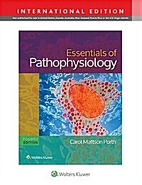 Essentials of Pathophysiology: Concepts of Altered Health States (Paperback, 4th)