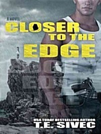 Closer to the Edge (Audio CD, Unabridged)