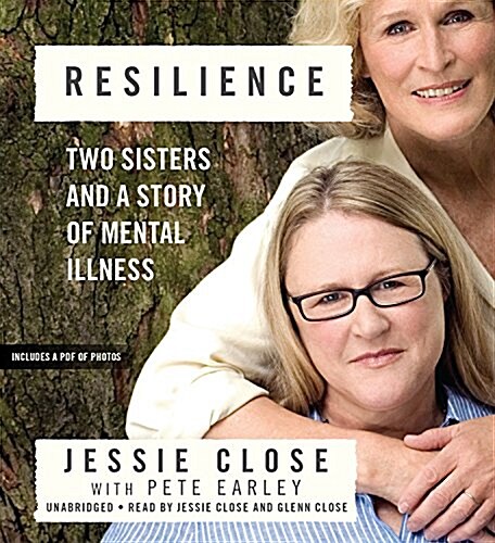 Resilience Lib/E: Two Sisters and a Story of Mental Illness (Audio CD)