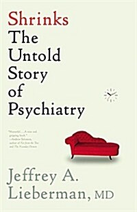 Shrinks: The Untold Story of Psychiatry (Audio CD)