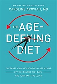 The Age-Defying Diet: Outsmart Your Metabolism to Lose Weight--Up to 20 Pounds in 21 Days!--And Turn Back the Clock (Audio CD)