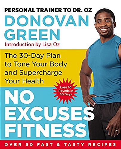 No Excuses Fitness Lib/E: The 30-Day Plan to Tone Your Body and Supercharge Your Health (Audio CD)