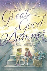 The Great Good Summer (Hardcover)