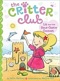 Liz and the Sand Castle Contest (Paperback)