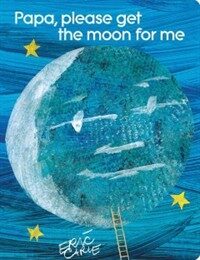 Papa, Please Get the Moon for Me: Lap Edition (Board Books)