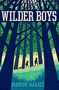 Wilder Boys (Hardcover)