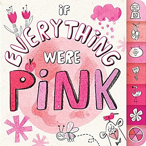 If Everything Were Pink (Board Books)