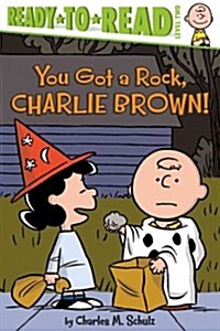 [중고] You Got a Rock, Charlie Brown!: Ready-To-Read Level 2 (Paperback)