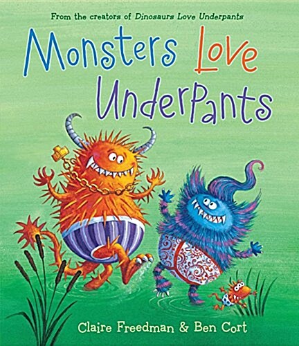 Monsters Love Underpants (Hardcover)