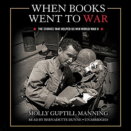 When Books Went to War: The Stories That Helped Us Win World War II (MP3 CD)